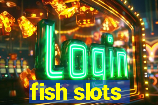 fish slots