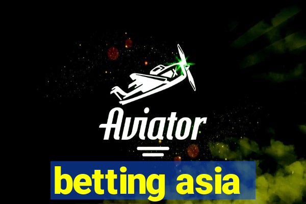 betting asia