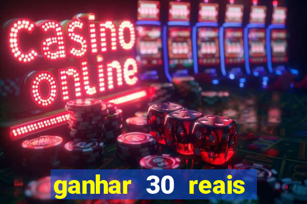 ganhar 30 reais agora no pix