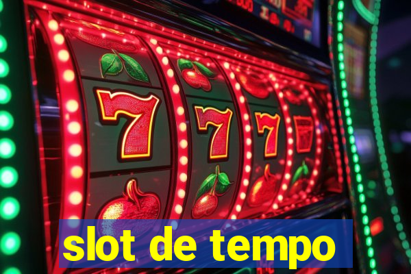 slot de tempo