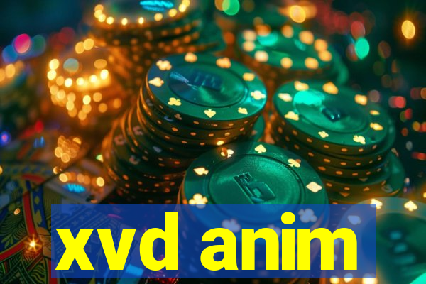 xvd anim