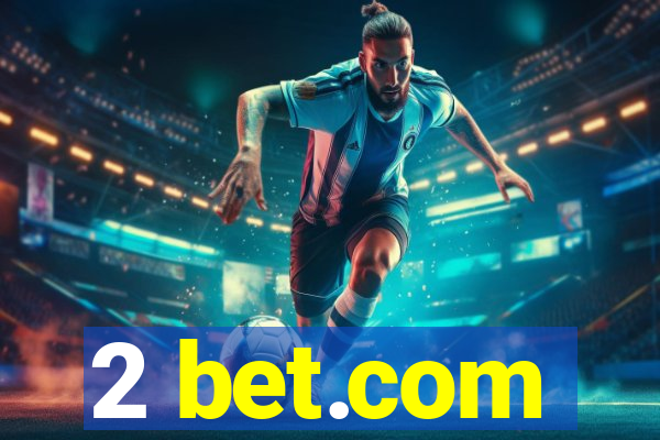 2 bet.com