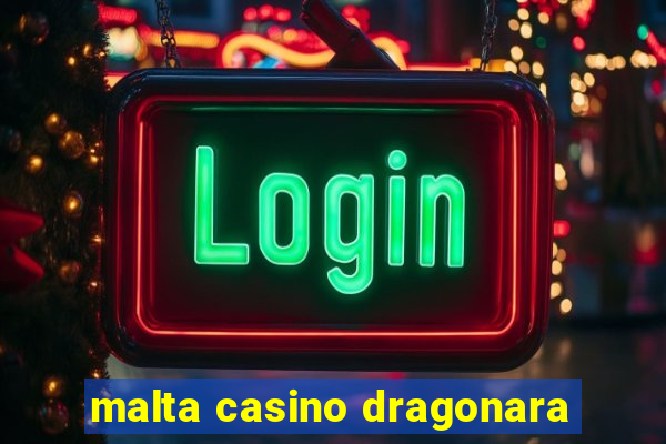 malta casino dragonara