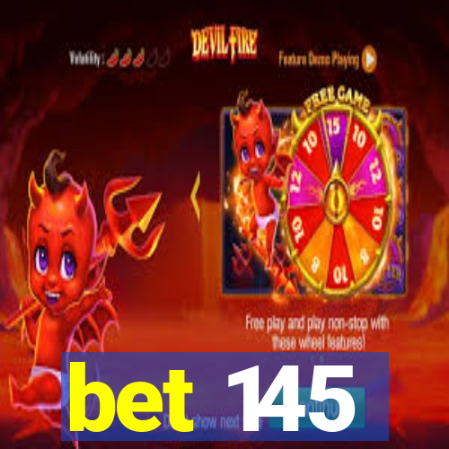 bet 145