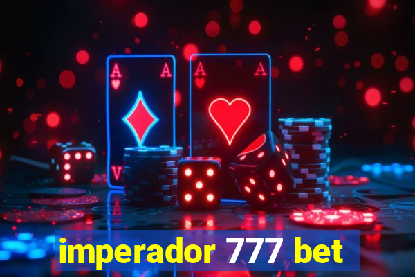 imperador 777 bet