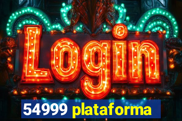 54999 plataforma