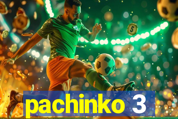 pachinko 3