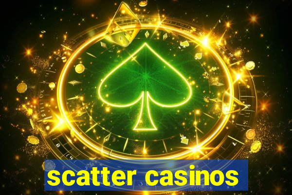 scatter casinos