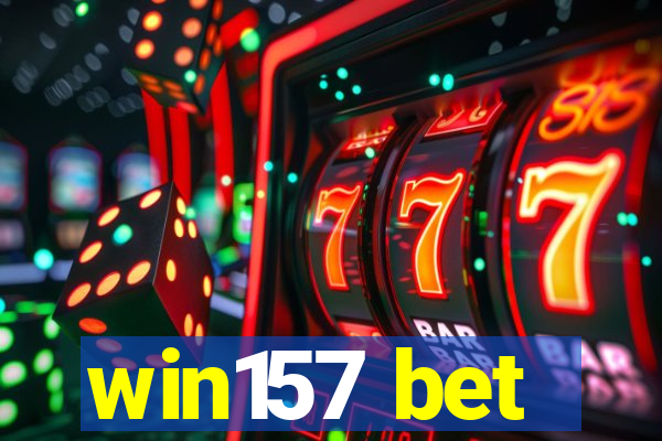 win157 bet