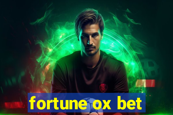 fortune ox bet