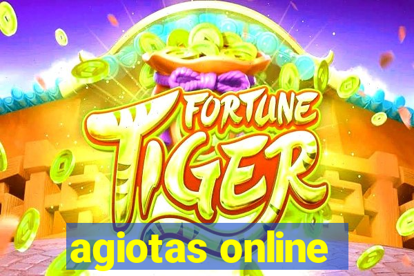 agiotas online