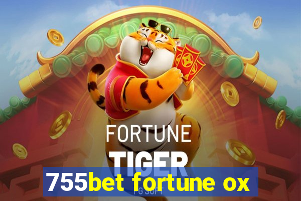 755bet fortune ox