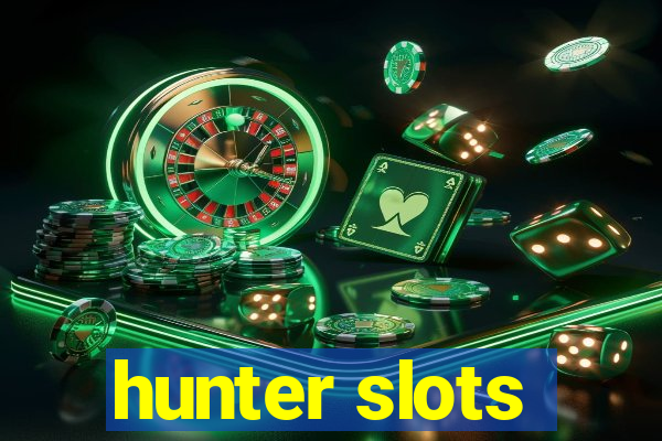 hunter slots