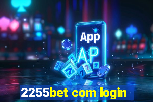 2255bet com login