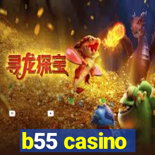 b55 casino