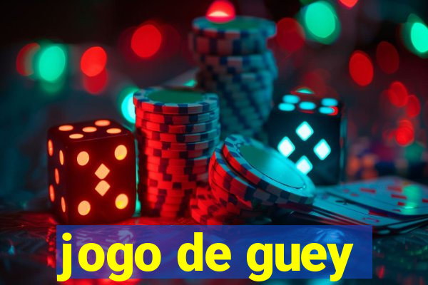 jogo de guey