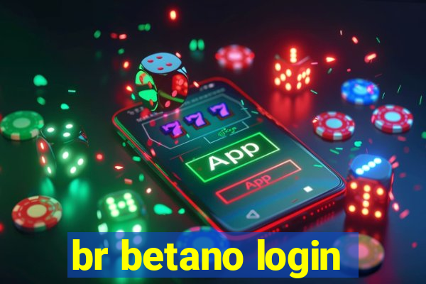 br betano login