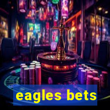 eagles bets