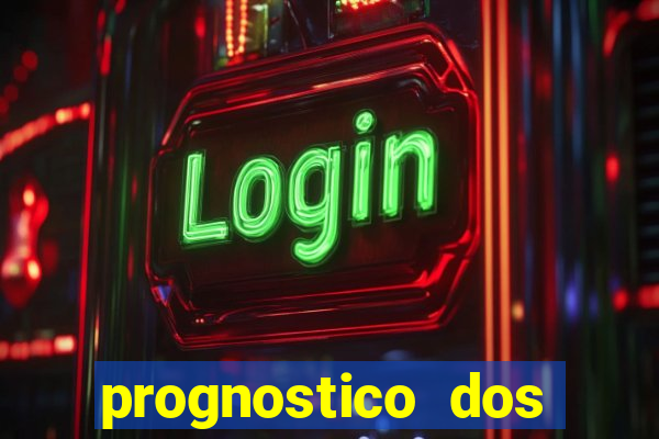 prognostico dos jogos de hoje