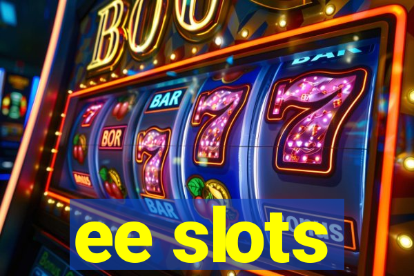 ee slots