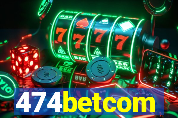 474betcom