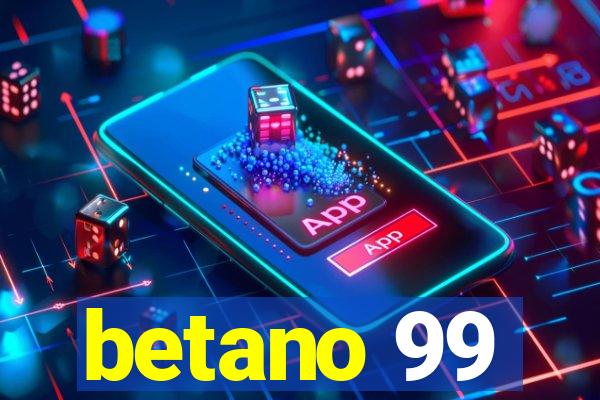 betano 99