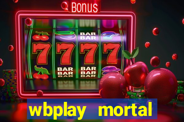 wbplay mortal kombat mobile