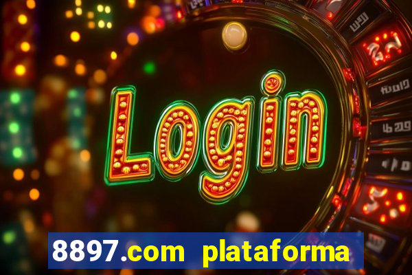 8897.com plataforma de jogos