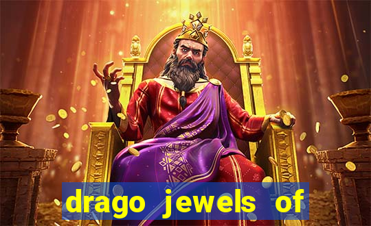 drago jewels of fortune demo