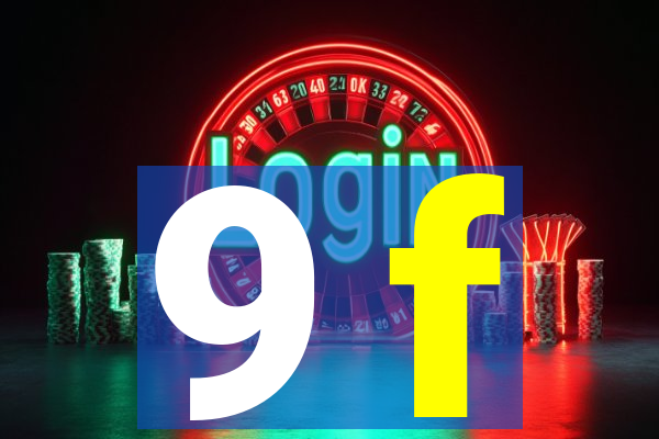 9 f