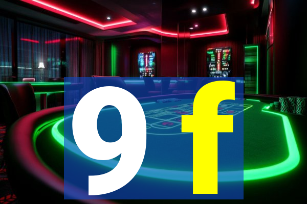 9 f