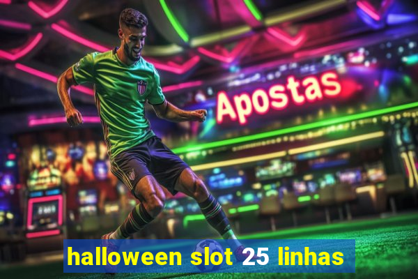 halloween slot 25 linhas