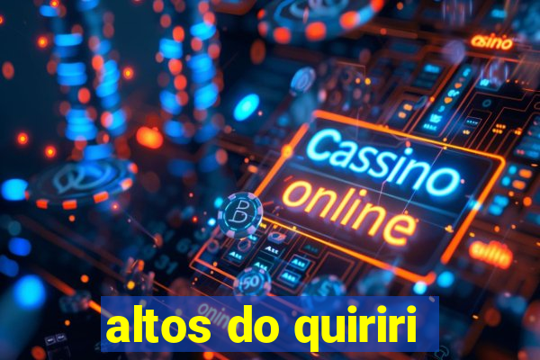 altos do quiriri