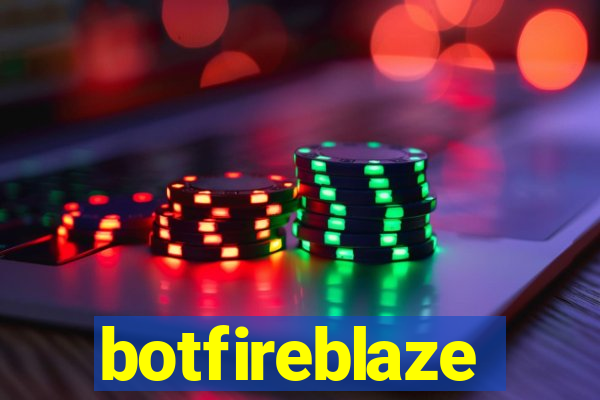 botfireblaze