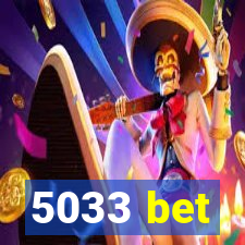 5033 bet