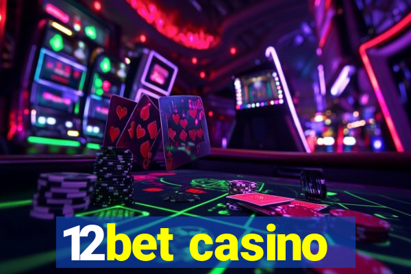 12bet casino