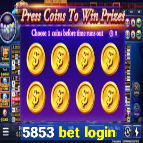 5853 bet login