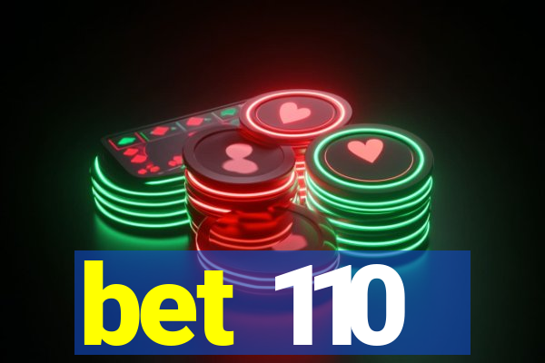 bet 110