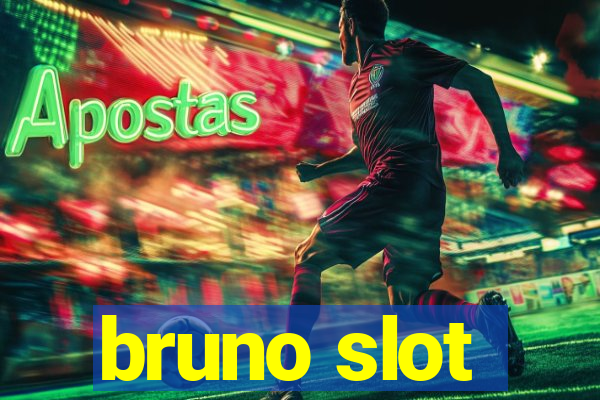 bruno slot