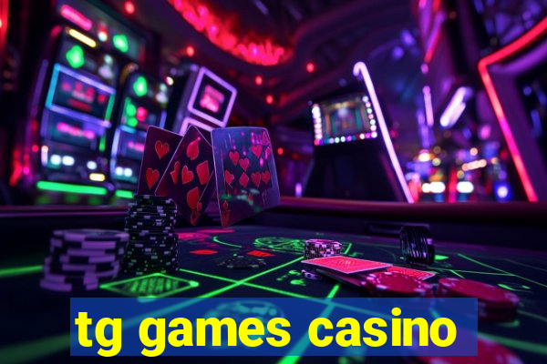 tg games casino