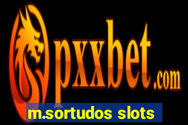 m.sortudos slots