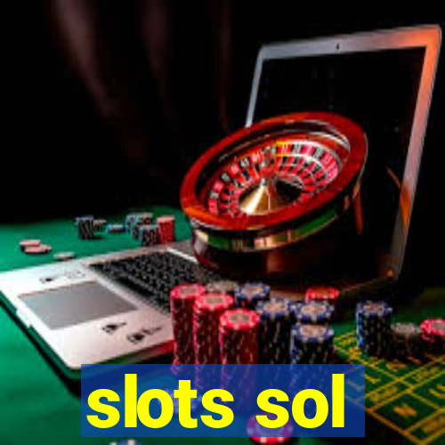 slots sol