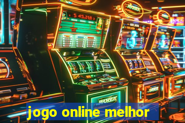 jogo online melhor