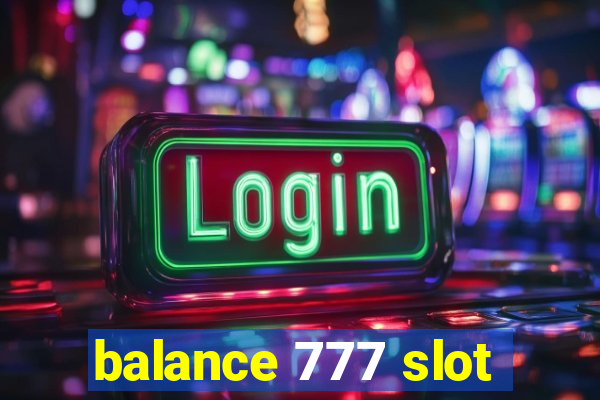 balance 777 slot