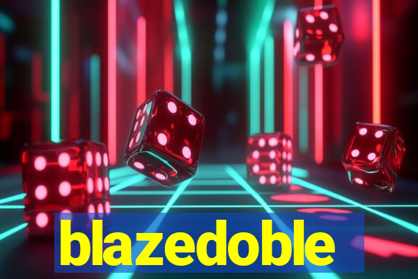 blazedoble