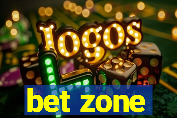 bet zone