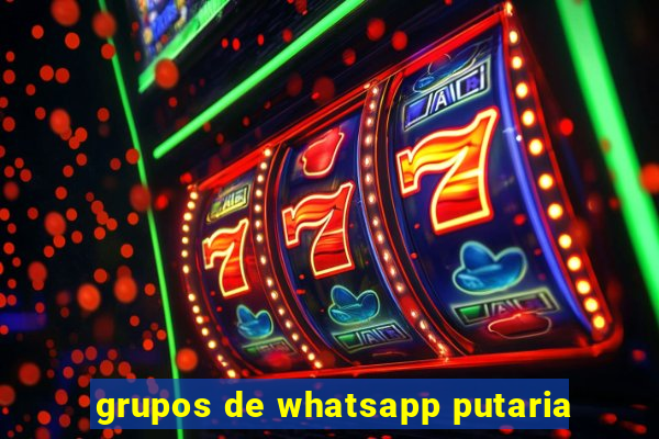 grupos de whatsapp putaria