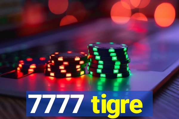 7777 tigre