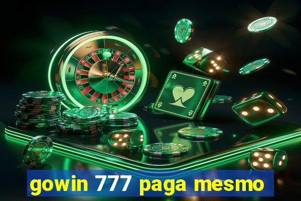 gowin 777 paga mesmo