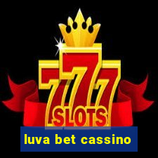 luva bet cassino